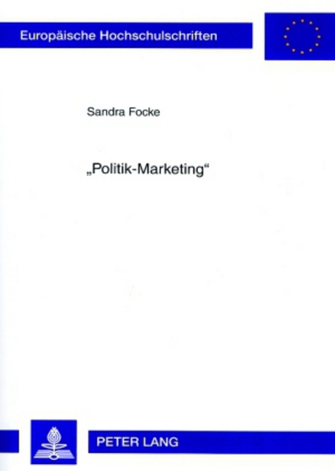 «Politik-Marketing» - Sandra Focke