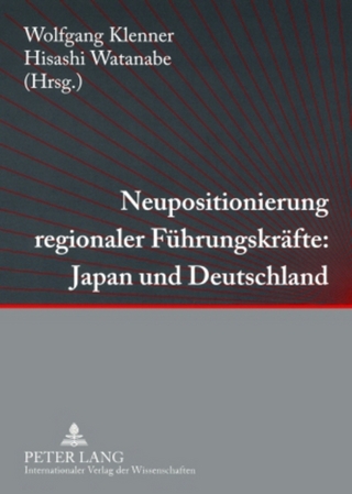 Neupositionierung regionaler Führungskräfte: Japan und Deutschland