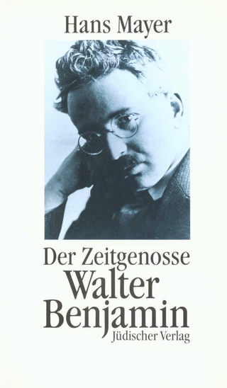Der Zeitgenosse Walter Benjamin - Hans Mayer