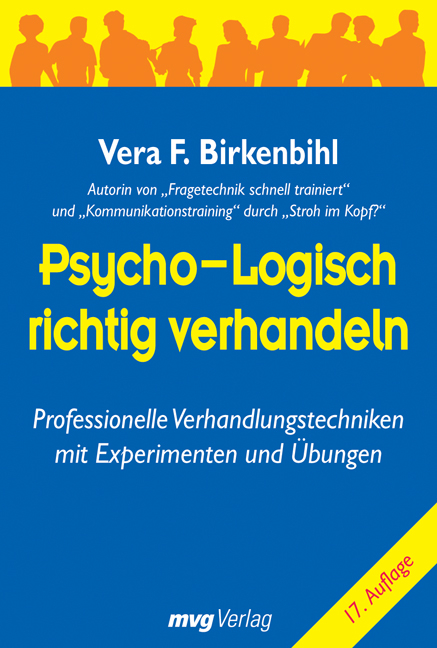 Psycho-logisch richtig verhandeln - Vera F Birkenbihl