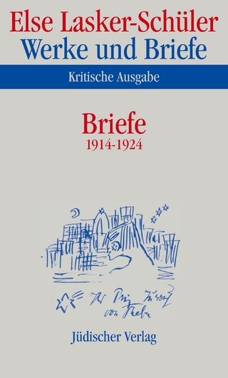 Werke und Briefe. Kritische Ausgabe - Else Lasker-Schüler; Norbert Oellers; Heinz Rölleke; Itta Shedletzky