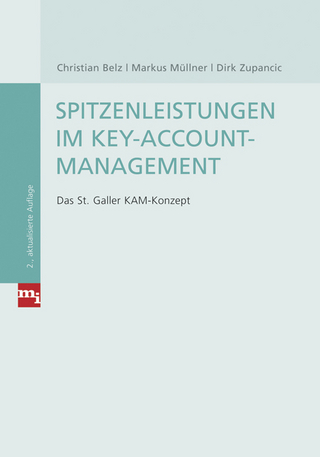 Spitzenleistungen im Key-Account-Management - Christian Belz; Markus Müllner; Dirk Zupancic
