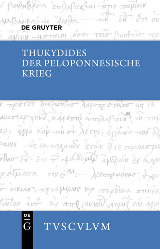 Der Peloponnesische Krieg - Thukydides; Michael Weißenberger