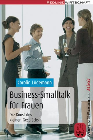 Business-Smalltalk für Frauen - Carolin Lüdemann