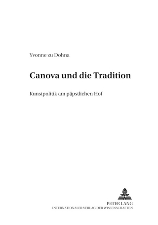 Canova und die Tradition - Yvonne zu Dohna