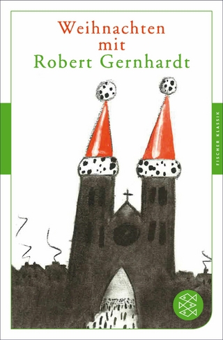 Weihnachten mit Robert Gernhardt - Robert Gernhardt; Johannes Möller