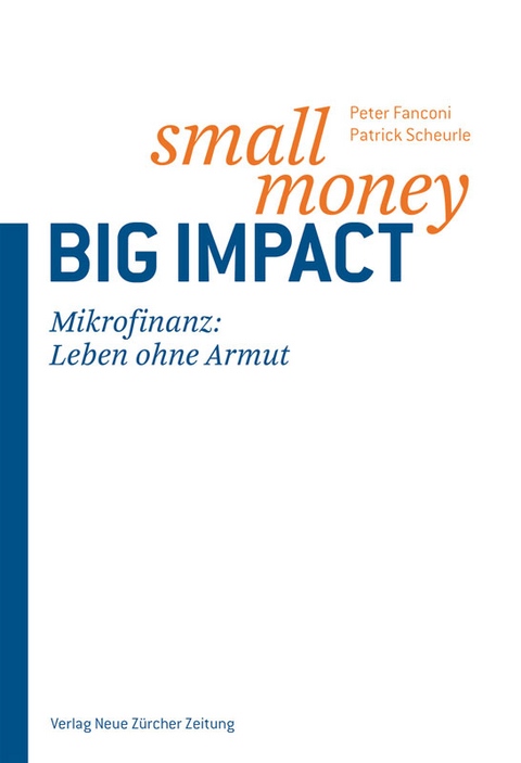 Small Money - Big Impact - Peter Fanconi, Patrick Scheurle
