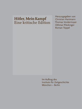 Mein Kampf - Adolf Hitler; Christian Hartmann; Roman Töppel; Othmar Plöckinger; Thomas Vordermayer