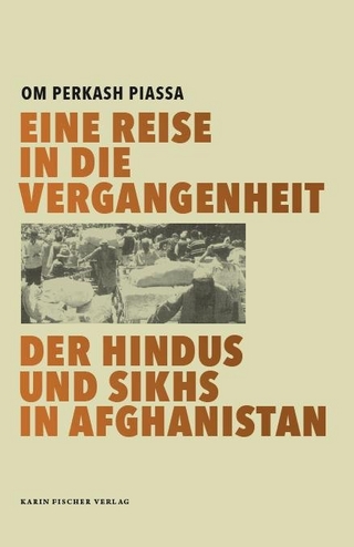 Eine Reise in die Vergangenheit der Hindus und Sikhs in Afghanistan - Om Perkash Piassa