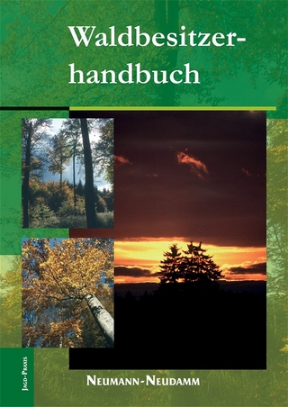 Waldbesitzerhandbuch - Frank Setzer; Karsten Spinner