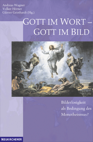 Gott im Wort - Gott im Bild - Volker Hörner; Günter Geisthardt; Andreas Wagner