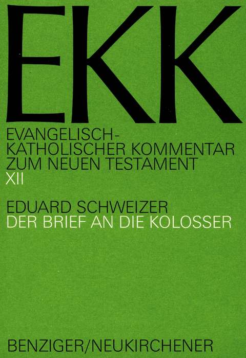 Der Brief an die Kolosser, EKK XII - Eduard Schweizer