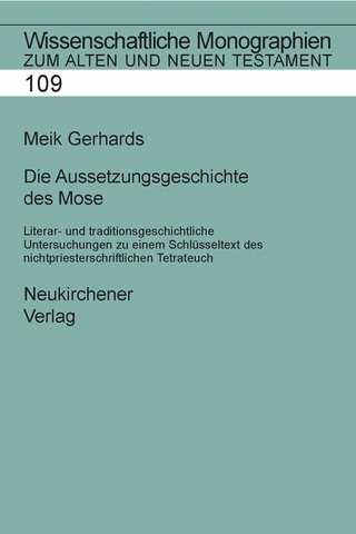 Die Aussetzungsgeschichte des Mose - Meik Gerhards