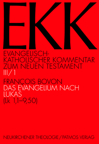 Das Evangelium nach Lukas, EKK III/1 - Francois Bovon