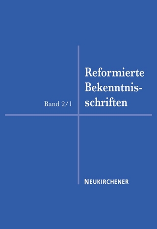 Reformierte Bekenntnisschriften 1559-1563 - Andreas Mühling; Peter Opitz