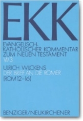 Der Brief an die Römer, EKK VI/3 - Ulrich Wilckens; Joachim Gnilka; Hans-Josef Klauck; Ulrich Luz; Jürgen Roloff