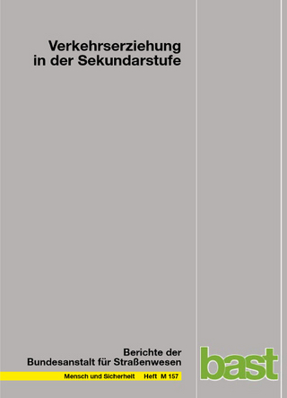 Verkehrserziehung in der Sekundarstufe - H Weishaupt; M Berger; B Saul