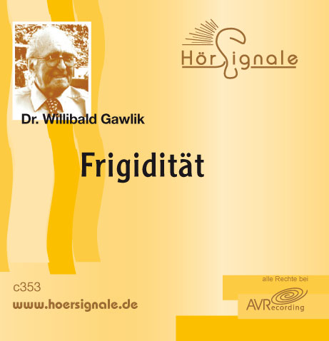 Frigidität - Willibald Gawlik