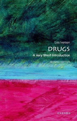 Drugs: A Very Short Introduction - Les Iversen