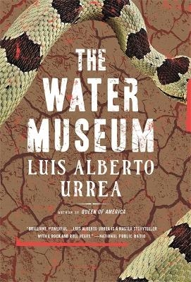 The Water Museum - Luis Alberto Urrea
