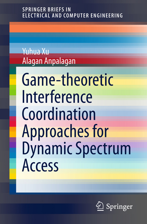 Game-theoretic Interference Coordination Approaches for Dynamic Spectrum Access - Yuhua Xu, Anpalagan Alagan