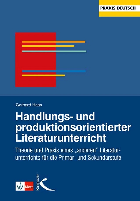 Handlungs- und produktionsorientierter Literaturunterricht - Gerhard Haas
