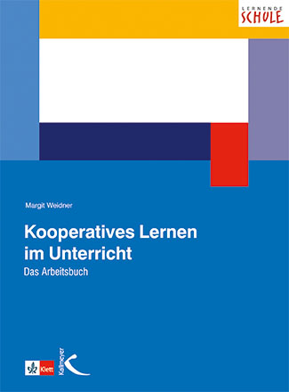 Kooperatives Lernen im Unterricht - Margit Weidner