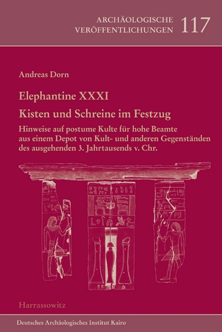 Elephantine XXXI. Kisten und Schreine im Festzug - Andreas Franz Dorn