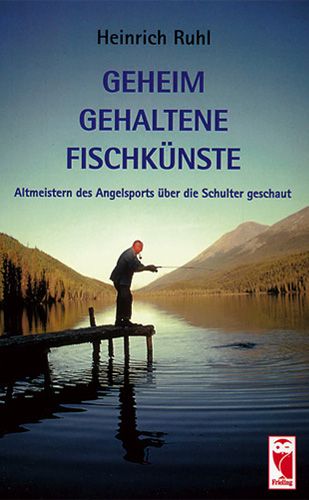 Geheim gehaltene Fischkünste - Heinrich Ruhl