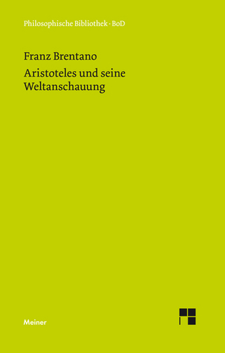 Aristoteles und seine Weltanschauung - Franz Brentano