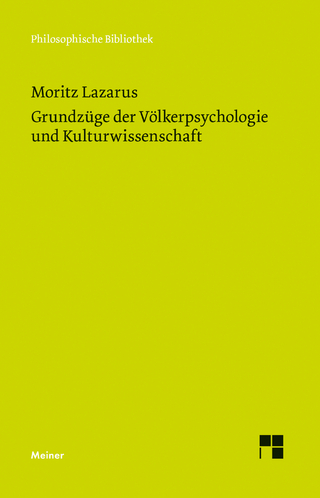 Grundzüge der Völkerpsychologie und Kulturwissenschaft - Moritz Lazarus; Klaus Christian Köhnke