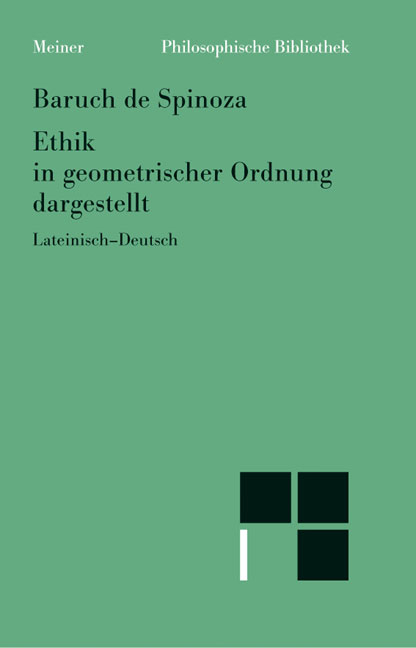 Sämtliche Werke / Ethik in geometrischer Ordnung dargestellt - Baruch De Spinoza