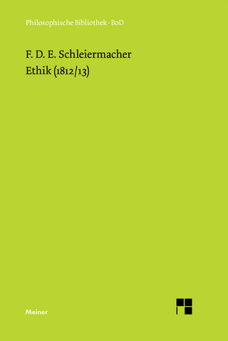Ethik (1812/13) - Friedrich Daniel Ernst Schleiermacher; Hans-Joachim Birkner