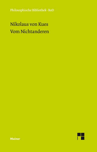 Vom Nichtanderen - Nikolaus von Kues; Paul Wilpert; Ernst Hoffmann; Karl Bormann