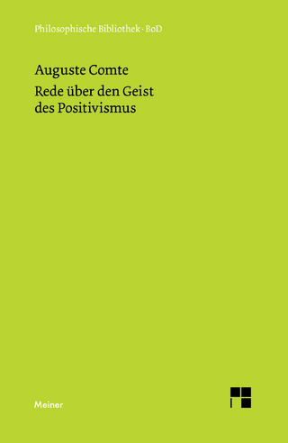 Rede über den Geist des Positivismus - Auguste Comte; Iring Fetscher