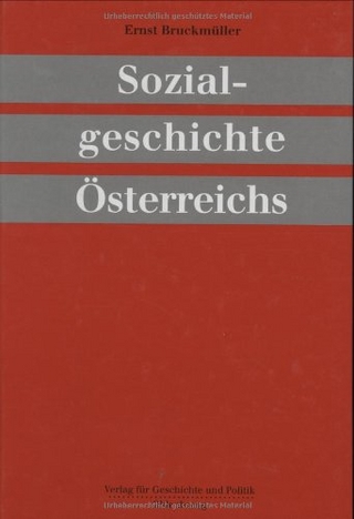 Sozialgeschichte Österreichs - Ernst Bruckmüller
