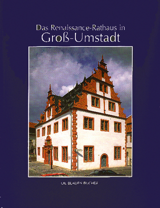 Das Renaissance-Rathaus zu Gross-Umstadt - Johannes Sommer