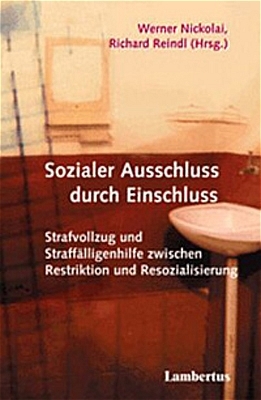 Sozialer Ausschluss durch Einschluss - Dr. Werner Nickolai