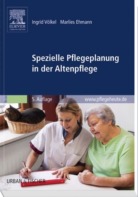 Spezielle Pflegeplanung in der Altenpflege - Ingrid Völkel, Marlies Ehmann