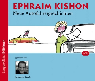 Neue Autofahrergeschichten (CD) - Ephraim Kishon; Johannes Steck