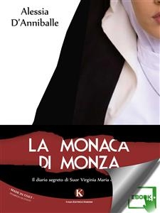 La monaca di Monza - D'Anniballe Alessia