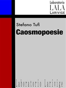 Caosmopoesie - Stefano Tufi