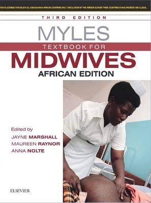 Myles Textbook for Midwives African Edition - Anna Nolte; Jayne E. Marshall; Maureen D. Raynor