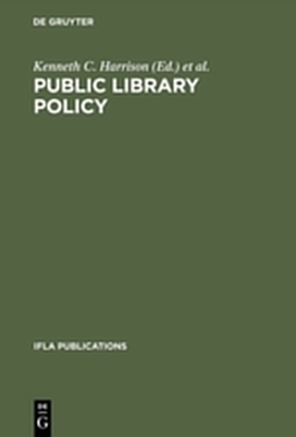 Public Library Policy - Kenneth C. Harrison; International Federation of Library Associations and Institutions