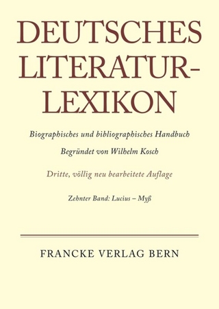 Deutsches Literatur-Lexikon / Lucius - Myss - Wilhelm Kosch