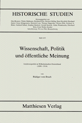 Gelehrtenpolitik, Regierung und öffentliche Meinung im Wilhelminischen Deutschland (1890-1914) - Rüdiger VomBruch