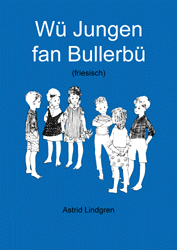 Wü Jungen fan Bullerbü - Astrid Lindgren