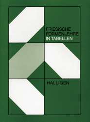 Friesische Formenlehre in Tabellen / Halligen