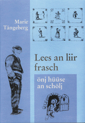 Lees an liir frasch önj hüüse an schölj - Marie Tangeberg