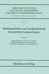 Medizingeschichte und Gesellschaftskritik - Michael Hubensdorf; Hans U Lammel; Ragnhild Münch; Sabine Schleiermacher; Heinz P Schmiedebach; Sigrid Stöckel
